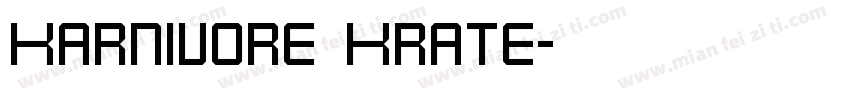 Karnivore Krate字体转换